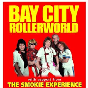 Bay City Rollerworld with support from The Smokie Experience