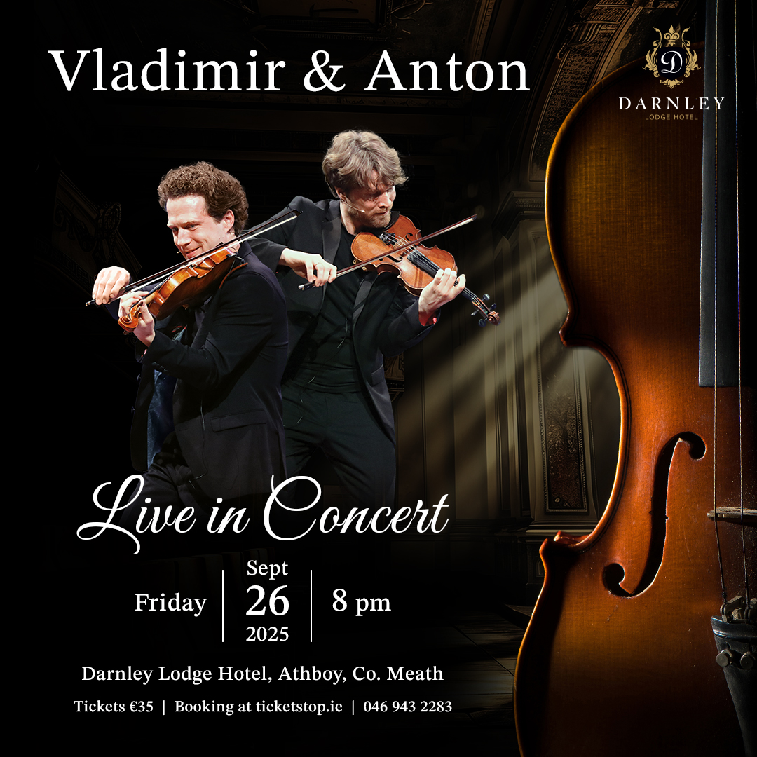 Vladimir & Anton Jablokov at The Darnley Lodge Hotel, Athboy
